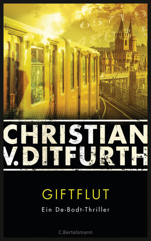 Buchcover Giftflut | Christian v. Ditfurth | EAN 9783641195960 | ISBN 3-641-19596-9 | ISBN 978-3-641-19596-0