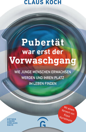 Buchcover Pubertät war erst der Vorwaschgang | Claus Koch | EAN 9783641196899 | ISBN 3-641-19689-2 | ISBN 978-3-641-19689-9