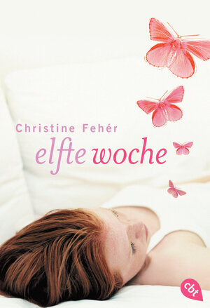 Buchcover Elfte Woche | Christine Fehér | EAN 9783641197087 | ISBN 3-641-19708-2 | ISBN 978-3-641-19708-7