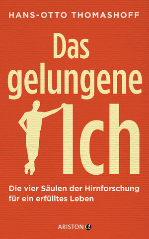 Buchcover Das gelungene Ich | Hans-Otto Thomashoff | EAN 9783641197551 | ISBN 3-641-19755-4 | ISBN 978-3-641-19755-1
