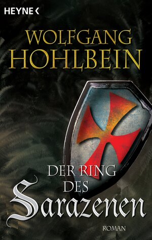 Buchcover Der Ring des Sarazenen | Wolfgang Hohlbein | EAN 9783641198169 | ISBN 3-641-19816-X | ISBN 978-3-641-19816-9