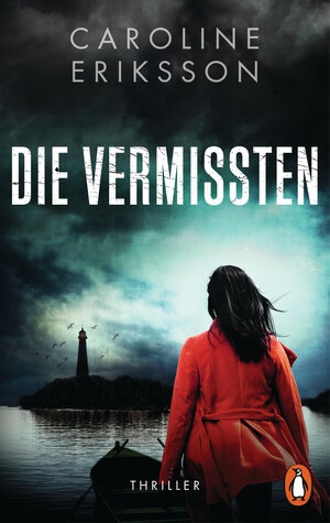 Buchcover Die Vermissten | Caroline Eriksson | EAN 9783641199463 | ISBN 3-641-19946-8 | ISBN 978-3-641-19946-3