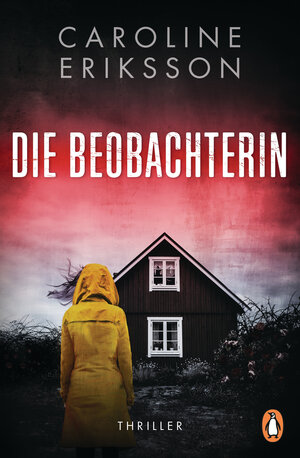 Buchcover Die Beobachterin | Caroline Eriksson | EAN 9783641199470 | ISBN 3-641-19947-6 | ISBN 978-3-641-19947-0