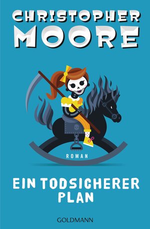 Buchcover Ein todsicherer Plan | Christopher Moore | EAN 9783641200114 | ISBN 3-641-20011-3 | ISBN 978-3-641-20011-4