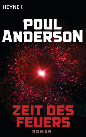 Buchcover Zeit des Feuers | Poul Anderson | EAN 9783641200510 | ISBN 3-641-20051-2 | ISBN 978-3-641-20051-0