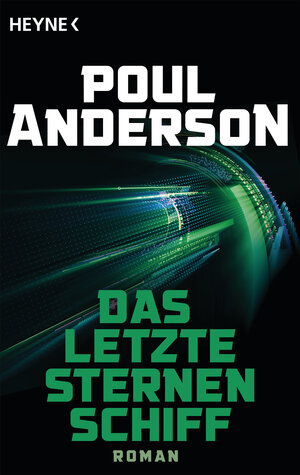 Buchcover Das letzte Sternenschiff | Poul Anderson | EAN 9783641200527 | ISBN 3-641-20052-0 | ISBN 978-3-641-20052-7