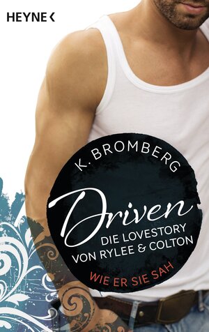 Buchcover Driven. Die Lovestory von Rylee und Colton | K. Bromberg | EAN 9783641200848 | ISBN 3-641-20084-9 | ISBN 978-3-641-20084-8