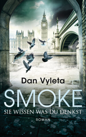 Buchcover Smoke | Dan Vyleta | EAN 9783641201050 | ISBN 3-641-20105-5 | ISBN 978-3-641-20105-0