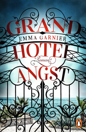Buchcover Grandhotel Angst | Emma Garnier | EAN 9783641201517 | ISBN 3-641-20151-9 | ISBN 978-3-641-20151-7