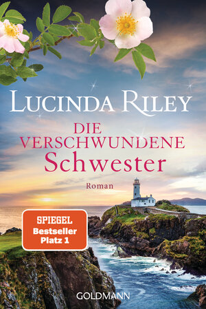 Buchcover Die verschwundene Schwester | Lucinda Riley | EAN 9783641201968 | ISBN 3-641-20196-9 | ISBN 978-3-641-20196-8