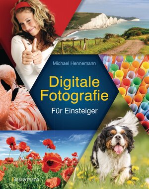 Buchcover Digitale Fotografie | Michael Hennemann | EAN 9783641202002 | ISBN 3-641-20200-0 | ISBN 978-3-641-20200-2