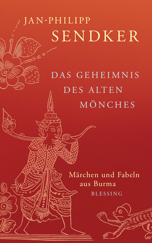 Buchcover Das Geheimnis des alten Mönches | Jan-Philipp Sendker | EAN 9783641202101 | ISBN 3-641-20210-8 | ISBN 978-3-641-20210-1