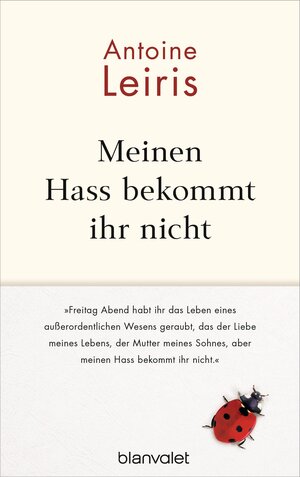 Buchcover Meinen Hass bekommt ihr nicht | Antoine Leiris | EAN 9783641202231 | ISBN 3-641-20223-X | ISBN 978-3-641-20223-1