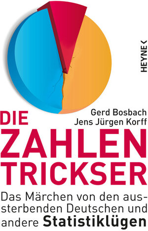 Buchcover Die Zahlentrickser | Gerd Bosbach | EAN 9783641202316 | ISBN 3-641-20231-0 | ISBN 978-3-641-20231-6