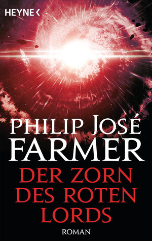 Buchcover Der Zorn des Roten Lords | Philip José Farmer | EAN 9783641202484 | ISBN 3-641-20248-5 | ISBN 978-3-641-20248-4