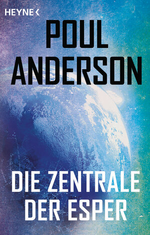 Buchcover Die Zentrale der Esper | Poul Anderson | EAN 9783641202620 | ISBN 3-641-20262-0 | ISBN 978-3-641-20262-0