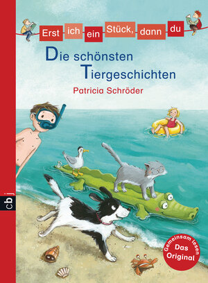 Buchcover Erst ich ein Stück, dann du - Die schönsten Tiergeschichten | Patricia Schröder | EAN 9783641203078 | ISBN 3-641-20307-4 | ISBN 978-3-641-20307-8