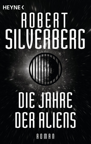 Buchcover Die Jahre der Aliens | Robert Silverberg | EAN 9783641203450 | ISBN 3-641-20345-7 | ISBN 978-3-641-20345-0