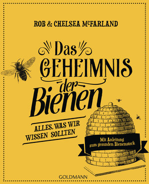 Buchcover Das Geheimnis der Bienen | Rob McFarland | EAN 9783641203474 | ISBN 3-641-20347-3 | ISBN 978-3-641-20347-4