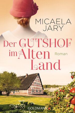 Buchcover Der Gutshof im Alten Land | Micaela Jary | EAN 9783641203702 | ISBN 3-641-20370-8 | ISBN 978-3-641-20370-2