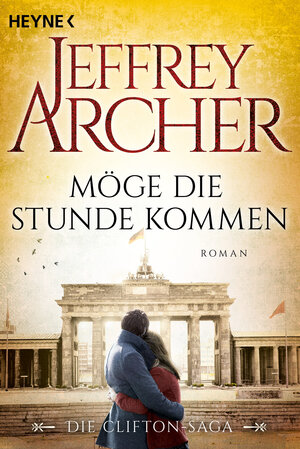 Buchcover Möge die Stunde kommen | Jeffrey Archer | EAN 9783641204440 | ISBN 3-641-20444-5 | ISBN 978-3-641-20444-0