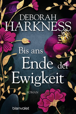 Buchcover Bis ans Ende der Ewigkeit | Deborah Harkness | EAN 9783641204587 | ISBN 3-641-20458-5 | ISBN 978-3-641-20458-7