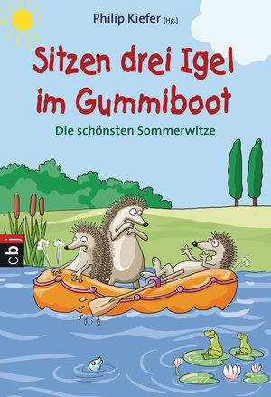 Buchcover Sitzen drei Igel im Gummiboot - Die schönsten Sommerwitze  | EAN 9783641204815 | ISBN 3-641-20481-X | ISBN 978-3-641-20481-5