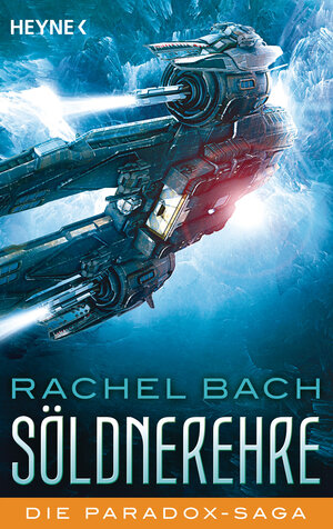 Buchcover Söldnerehre | Rachel Bach | EAN 9783641204907 | ISBN 3-641-20490-9 | ISBN 978-3-641-20490-7