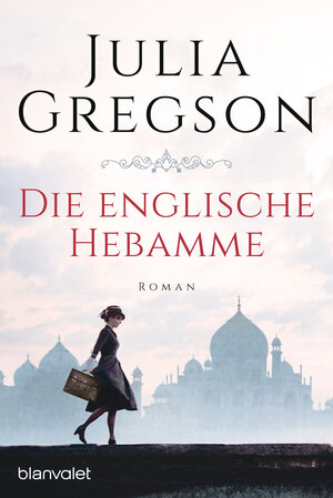 Buchcover Die englische Hebamme | Julia Gregson | EAN 9783641205065 | ISBN 3-641-20506-9 | ISBN 978-3-641-20506-5