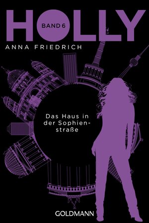 Buchcover Holly. Das Haus in der Sophienstraße | Anna Friedrich | EAN 9783641205263 | ISBN 3-641-20526-3 | ISBN 978-3-641-20526-3