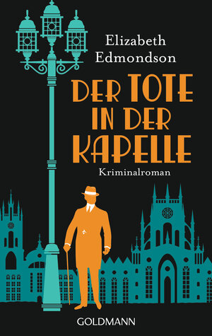 Buchcover Der Tote in der Kapelle | Elizabeth Edmondson | EAN 9783641205973 | ISBN 3-641-20597-2 | ISBN 978-3-641-20597-3