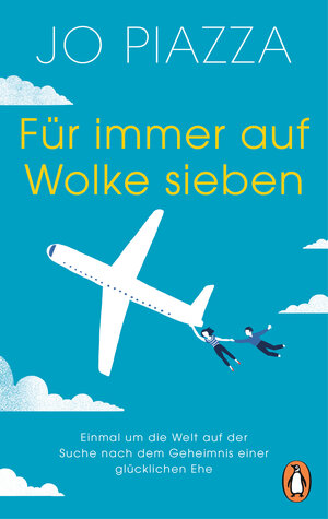 Buchcover Für immer auf Wolke sieben | Jo Piazza | EAN 9783641207458 | ISBN 3-641-20745-2 | ISBN 978-3-641-20745-8