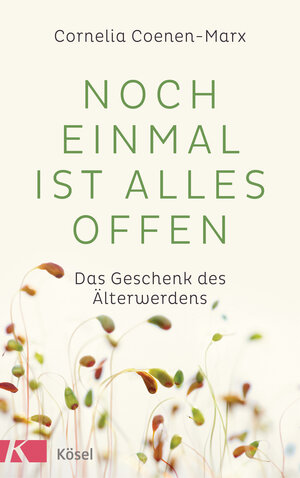 Buchcover Noch einmal ist alles offen | Cornelia Coenen-Marx | EAN 9783641207571 | ISBN 3-641-20757-6 | ISBN 978-3-641-20757-1