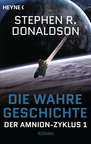 Buchcover Die wahre Geschichte | Stephen R. Donaldson | EAN 9783641207793 | ISBN 3-641-20779-7 | ISBN 978-3-641-20779-3