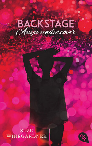 Buchcover Backstage - Anya undercover | Suze Winegardner | EAN 9783641207830 | ISBN 3-641-20783-5 | ISBN 978-3-641-20783-0