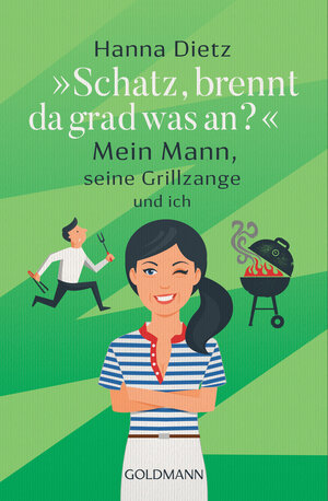Buchcover „Schatz, brennt da grad was an?“ | Hanna Dietz | EAN 9783641207953 | ISBN 3-641-20795-9 | ISBN 978-3-641-20795-3