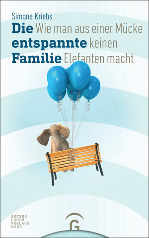 Buchcover Die entspannte Familie | Simone Kriebs | EAN 9783641208646 | ISBN 3-641-20864-5 | ISBN 978-3-641-20864-6