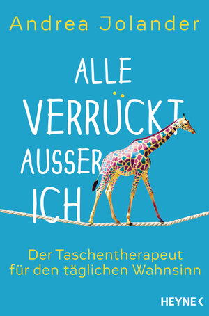 Buchcover Alle verrückt außer ich | Andrea Jolander | EAN 9783641209001 | ISBN 3-641-20900-5 | ISBN 978-3-641-20900-1