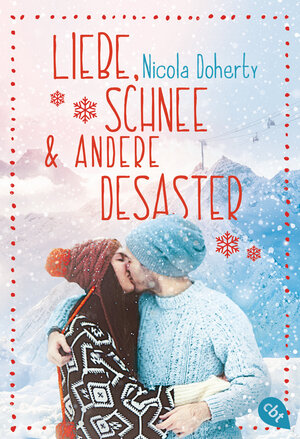 Buchcover Liebe, Schnee und andere Desaster | Nicola Doherty | EAN 9783641209247 | ISBN 3-641-20924-2 | ISBN 978-3-641-20924-7