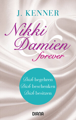 Buchcover Nikki & Damien forever (Stark Novellas 4-6) | J. Kenner | EAN 9783641209476 | ISBN 3-641-20947-1 | ISBN 978-3-641-20947-6
