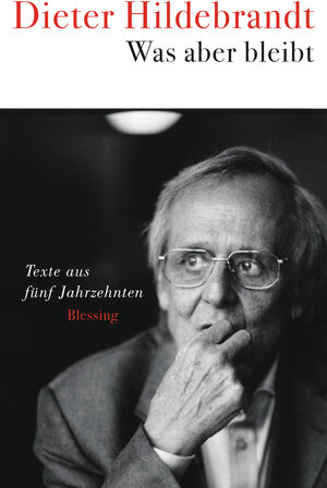 Buchcover Was aber bleibt | Dieter Hildebrandt | EAN 9783641210113 | ISBN 3-641-21011-9 | ISBN 978-3-641-21011-3