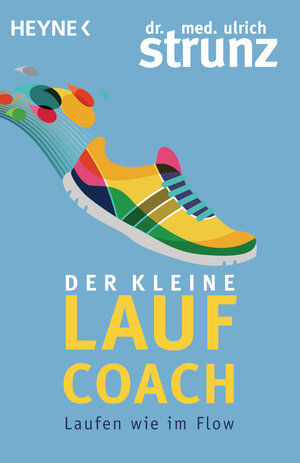 Buchcover Der kleine Laufcoach | Ulrich Strunz | EAN 9783641210489 | ISBN 3-641-21048-8 | ISBN 978-3-641-21048-9