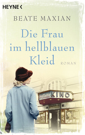 Buchcover Die Frau im hellblauen Kleid | Beate Maxian | EAN 9783641210533 | ISBN 3-641-21053-4 | ISBN 978-3-641-21053-3
