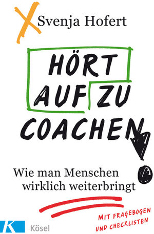 Buchcover Hört auf zu coachen! | Svenja Hofert | EAN 9783641211639 | ISBN 3-641-21163-8 | ISBN 978-3-641-21163-9