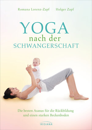Buchcover Yoga nach der Schwangerschaft | Romana Lorenz-Zapf | EAN 9783641211974 | ISBN 3-641-21197-2 | ISBN 978-3-641-21197-4