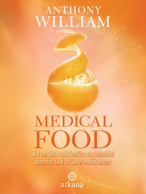Buchcover Medical Food | Anthony William | EAN 9783641212018 | ISBN 3-641-21201-4 | ISBN 978-3-641-21201-8