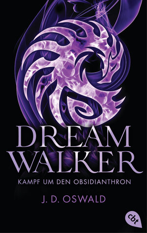 Buchcover Dreamwalker - Kampf um den Obsidianthron | James Oswald | EAN 9783641212193 | ISBN 3-641-21219-7 | ISBN 978-3-641-21219-3