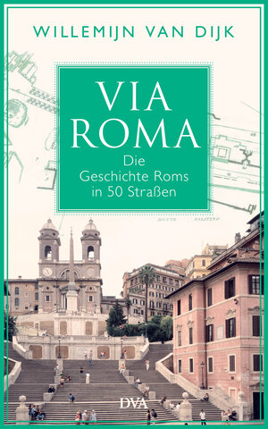 Buchcover Via Roma | Willemijn van Dijk | EAN 9783641212834 | ISBN 3-641-21283-9 | ISBN 978-3-641-21283-4