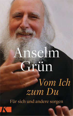 Buchcover Vom Ich zum Du | Anselm Grün | EAN 9783641213640 | ISBN 3-641-21364-9 | ISBN 978-3-641-21364-0