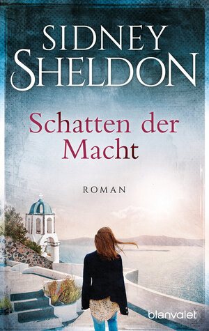 Buchcover Schatten der Macht | Sidney Sheldon | EAN 9783641213909 | ISBN 3-641-21390-8 | ISBN 978-3-641-21390-9